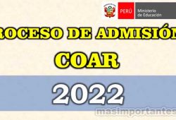Proceso de Admisión COAR 2022