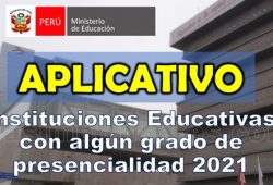 Aplicativo de IIEE con presnecialidad en el 2021