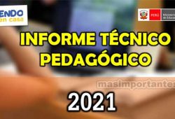 Informe Técnico Pedagógico 2021