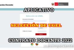 Aplicativo de Selección de Ugel Contrato Docente 2022