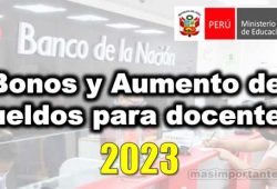 Bonos y aumento de sueldos para docentes 2023
