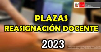 Plazas Reasignación Docente 2023